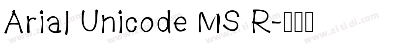 Arial Unicode MS R字体转换